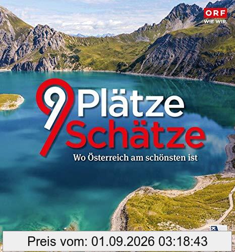 9 Plätze 9 Schätze (Ausgabe 2020): Band VI: Wo Österreich am schönsten ist