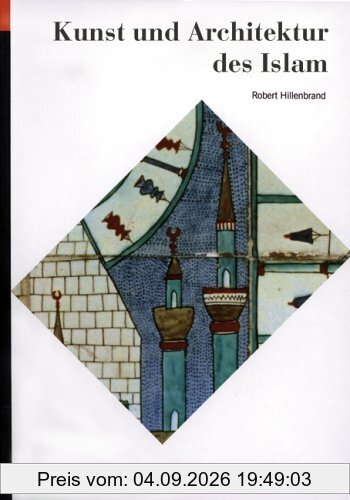 Kunst und Architektur des Islam