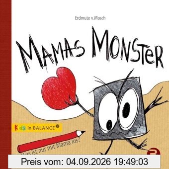 Mamas Monster: Was ist nur mit Mama los?