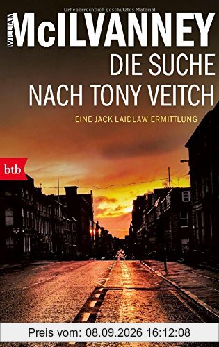 Die Suche nach Tony Veitch: Eine Jack Laidlaw Ermittlung (Die Laidlaw-Trilogie, Band 2)