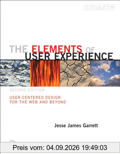 The Elements of User Experience: User-Centered Design for the Web and Beyond (Voices That Matter)