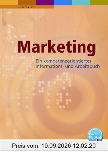 Marketing. Ein handlungsorientiertes Informations- und Arbeitsbuch. Lehr-/Fachbuch (Lernmaterialien)