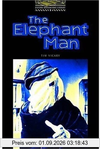 The Oxford Bookworms Library Stage 1: Level 1: 400 Word Vocabulary the Elephant Man: Best-seller Pack