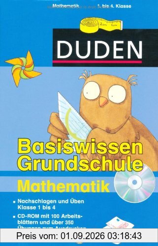 Duden - Basiswissen Grundschule Mathematik/CD-ROM: Nachschlagen und üben. Klasse 1 bis 4. CD-ROM mit 100 Arbeitsblättern und über 350 Übungen zum Ausdrucken