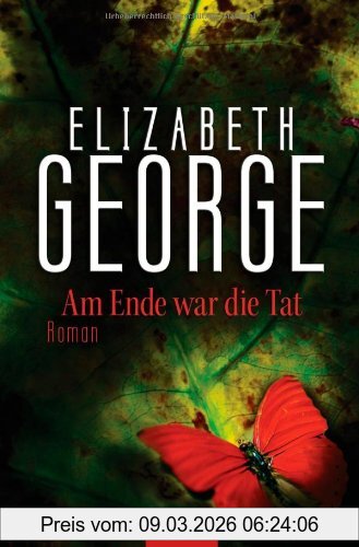 Elizabeth George Am Ende War Die Tat, Inspector Lynleys 15. Fall