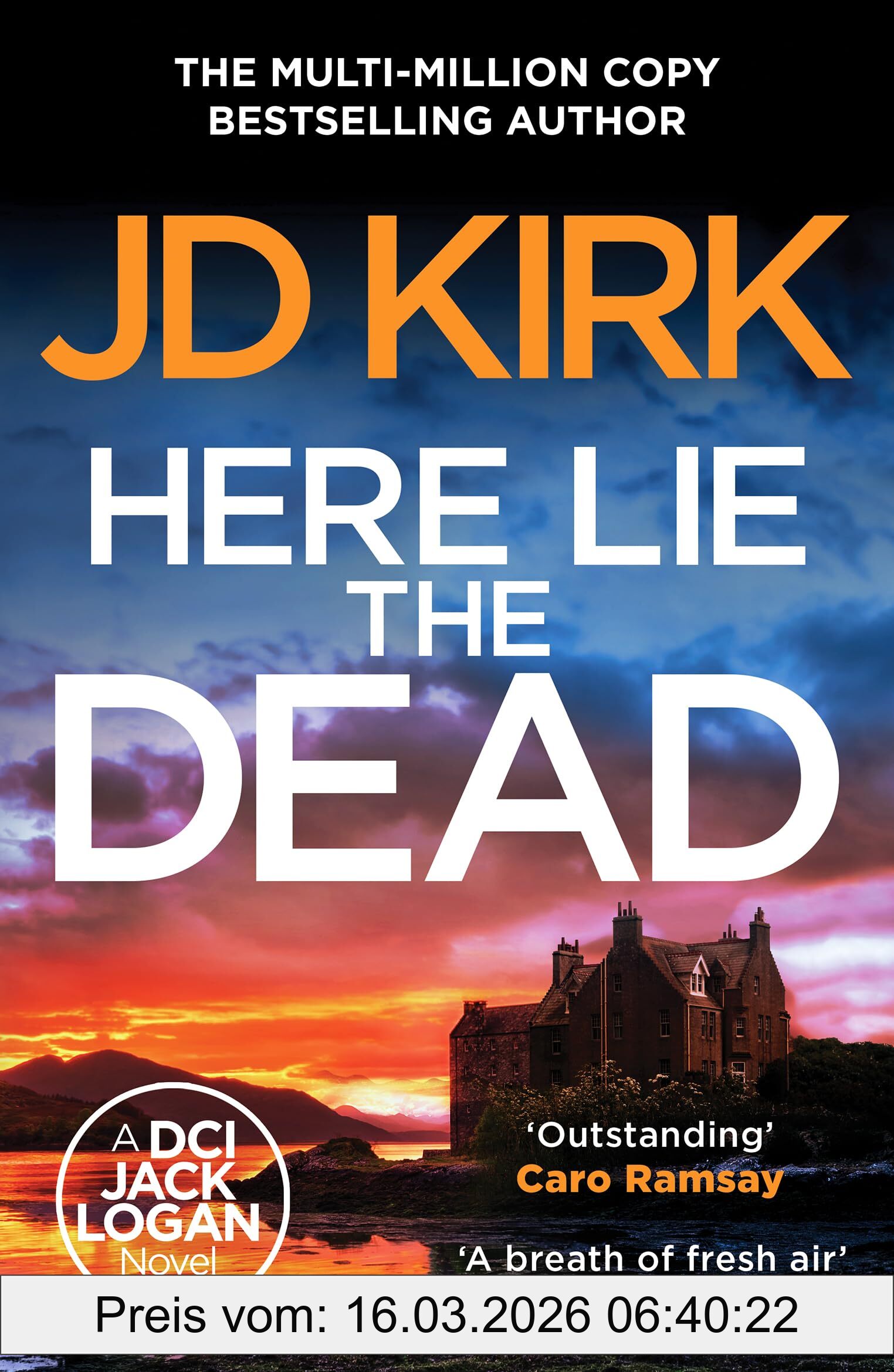 Jd Kirk Here Lie The Dead (Dci Logan Crime Thrillers)