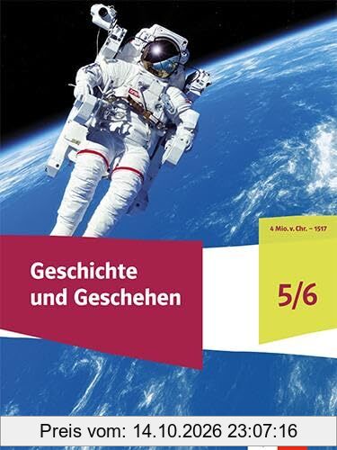 Geschichte und Geschehen 5/6. Ausgabe Niedersachsen und Bremen Gymnasium: Schulbuch mit Medien Klasse 9/10 (Geschichte und Geschehen. …