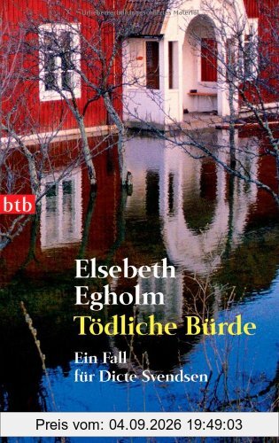 Tödliche Bürde: Ein Fall für Dicte Svendsen