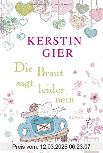 Kerstin Gier Die Braut Sagt Leider Nein, Roman (Allgemeine Reihe. Bastei Lübbe Taschenbücher)