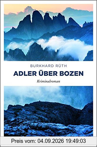 Adler über Bozen: Kriminalroman
