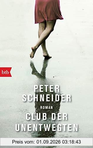 Club der Unentwegten: Roman