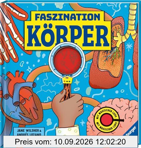 Faszination Köper - Körpersachbuch für Kinder ab 7 Jahren mit magischer Lupe