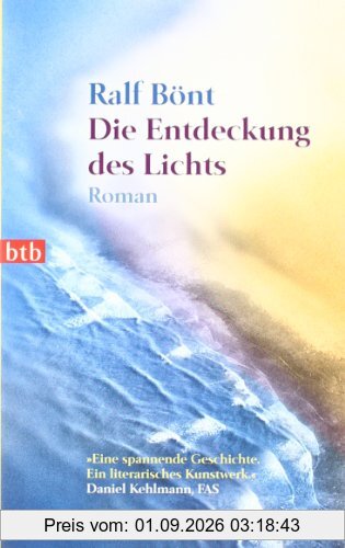 Die Entdeckung des Lichts: Roman