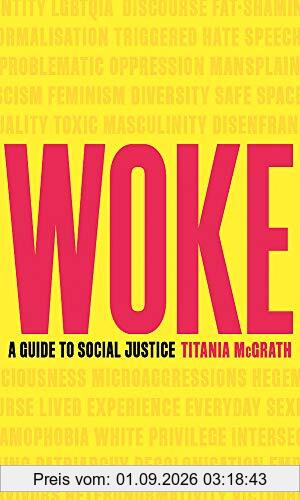 Woke: A Guide to Social Justice