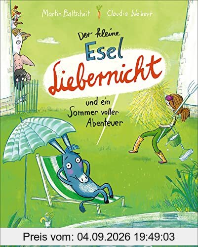 Der kleine Esel Liebernicht und ein Sommer voller Abenteuer (Band 2): Witziges Bilderbuch zum Vorlesen für Kinder ab 4 Jahren