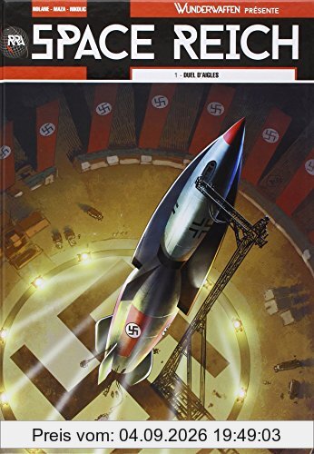 Space Reich. Vol. 1. Duel d'aigles