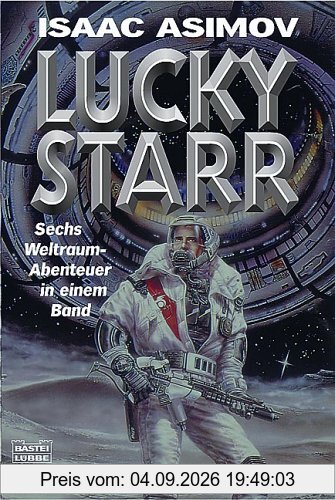 Lucky Starr. Sechs Abenteuer in einem Band.