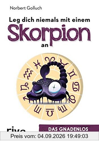Leg dich niemals mit einem Skorpion an: Das gnadenlos ehrliche Horoskop