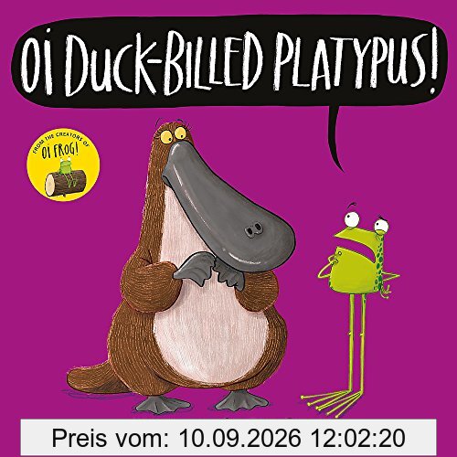 Oi Duck-billed Platypus! (Oi Frog and Friends, Band 4)