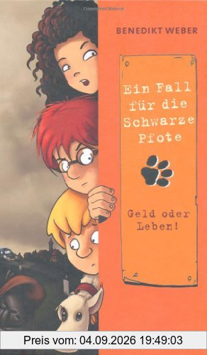 Ein Fall für die Schwarze Pfote. Geld oder Leben!