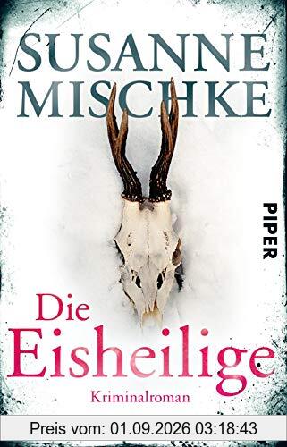 Die Eisheilige: Kriminalroman