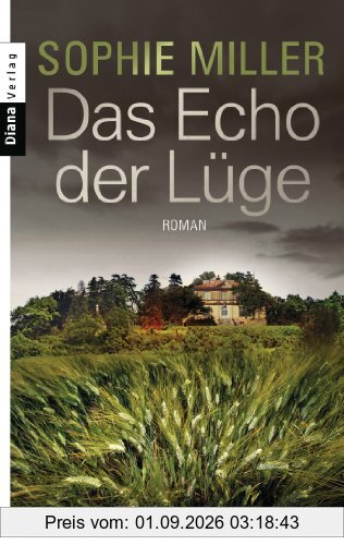 Das Echo der Lüge: Roman