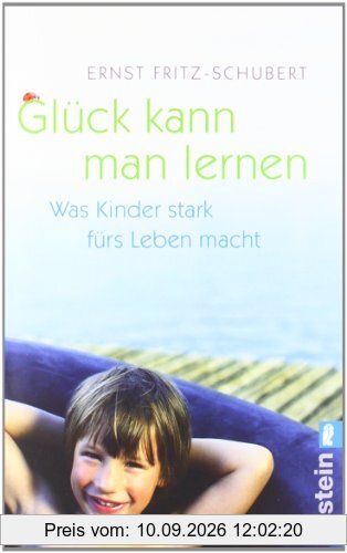 Glück kann man lernen: Was Kinder stark fürs Leben macht