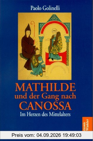 Mathilde und der Gang nach Canossa