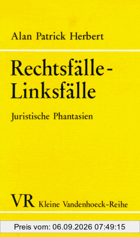 Rechtsfälle, Linksfälle: Eine Auswahl juristischer Phantasien