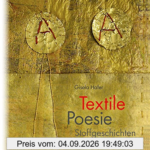 Textile Poesie: Stoffgeschichten