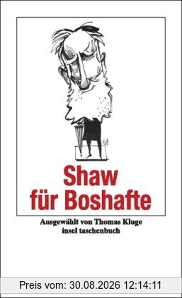 Shaw für Boshafte (insel taschenbuch)