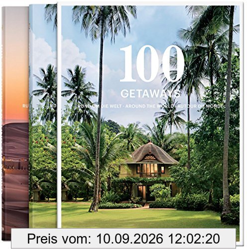 100 getaways rund um die Welt. 100 getaways around the World. 100 getaways autour du monde