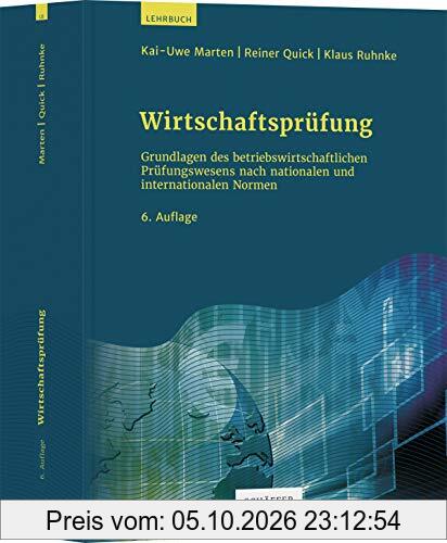 Wirtschaftsprüfung: Grundlagen des betriebswirtschaftlichen Prüfungswesens nach nationalen und internationalen Normen