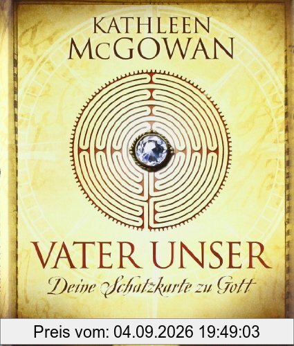Vater unser: Deine Schatzkarte zu Gott