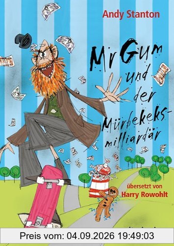Mr Gum und der Mürbekeksmilliardär
