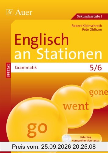 Englisch an Stationen Spezial Grammatik 5/6: Übungsmaterial zu den Kernthemen der Bildungsstandards Klasse 5/6