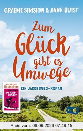Zum Glück gibt es Umwege: Roman