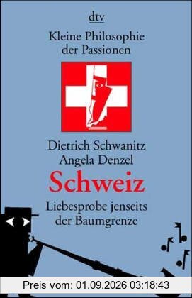 Kleine Philosophie der Passionen, Schweiz
