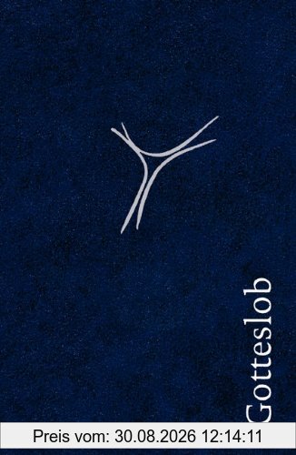 Gotteslob: Katholisches Gebet- und Gesangbuch 2013 Ausgabe für die Diözese Würzburg Kunstleder blau Silberschnitt