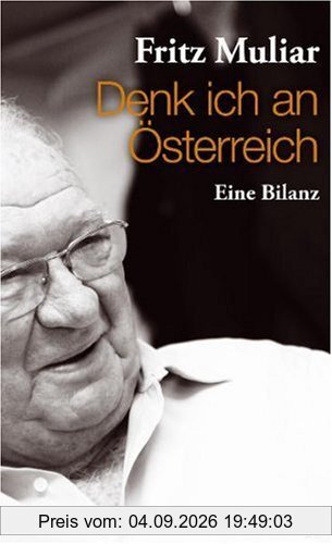 Denk ich an Österreich: Eine Bilanz