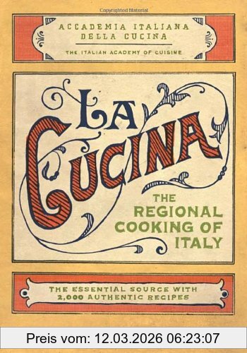 The Italian Academy of Cuisine La Cucina, The Regional Cooking Of Italy