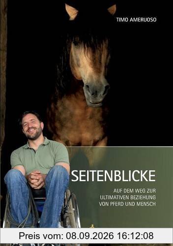 Seitenblicke: Auf dem Weg zur ultimativen Beziehung zwischen Pferd und Mensch