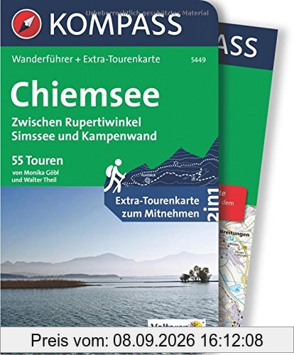 Chiemsee, Zwischen Rupertiwinkel, Simssee und Kampenwand: Wanderführer mit Extra-Tourenkarte, 55 Touren, GPX-Daten zum Download. (KOMPASS-Wanderführer, Band 5449)