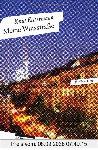 Berliner Orte. Meine Winsstraße