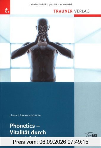 Phonetics - Vitalität durch Zwerchfelltraining