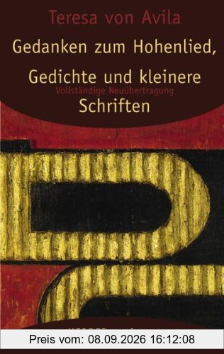 Gesammelte Werke: Gedanken zum Hohenlied, Gedichte und kleinere Schriften [Band 3]: Vollständige Neuübertragung (HERDER spektrum)