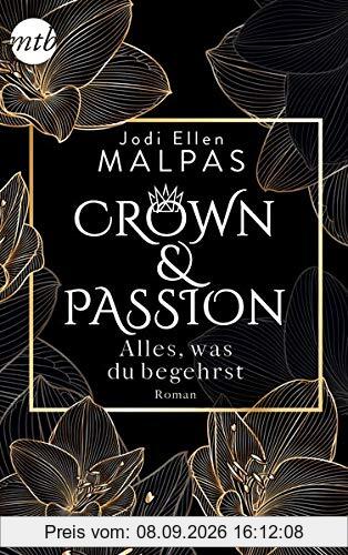 Crown & Passion - Alles, was du begehrst: Der krönende Abschluss des Zweiteilers