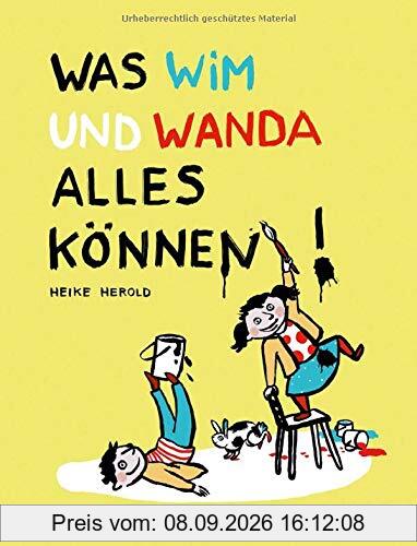 Was Wim und Wanda alles können: Vierfarbiges Bilderbuch