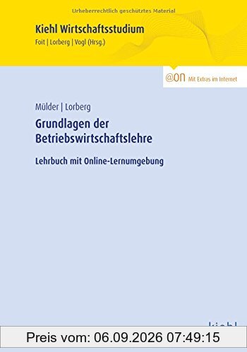 Grundlagen der Betriebswirtschaftslehre: Lehrbuch mit Online-Lernumgebung