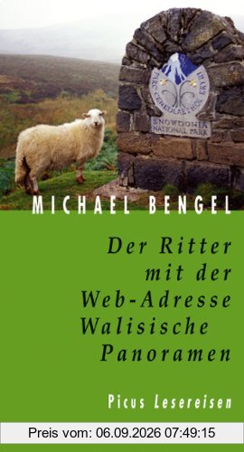 Der Ritter mit der Web-Adresse. Walisische Panoramen